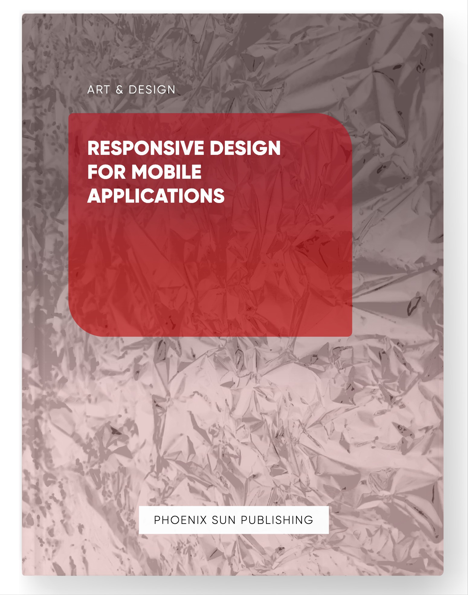 Responsive Design for Mobile Applications