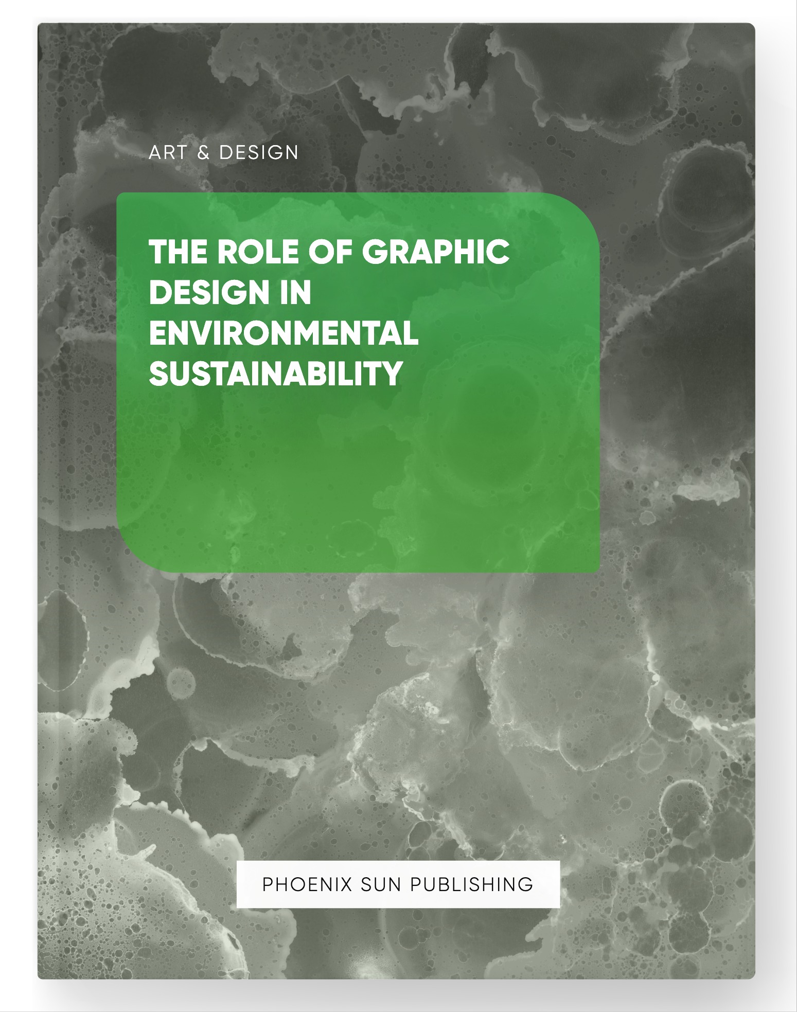 The Role of Graphic Design in Environmental Sustainability