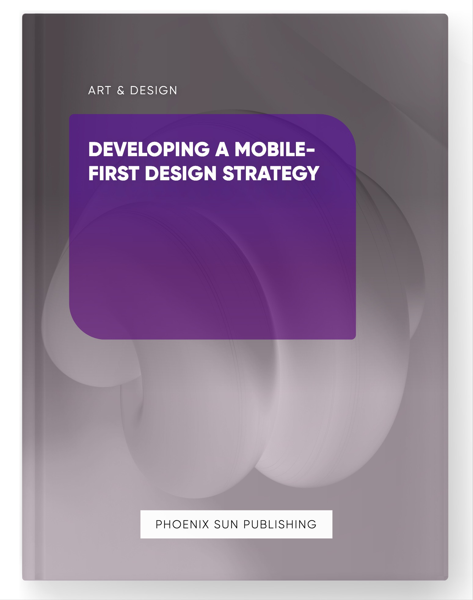 Developing a Mobile-First Design Strategy