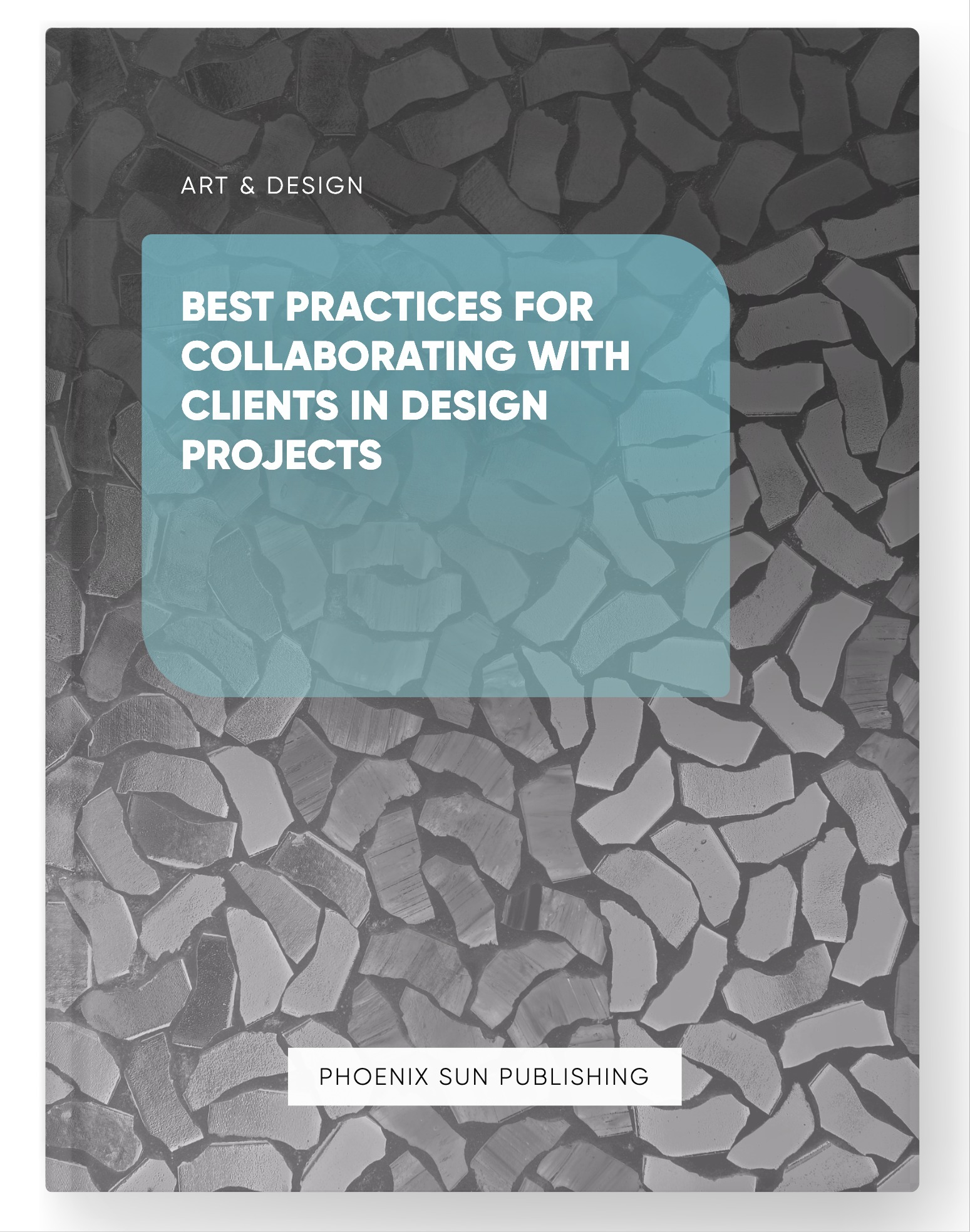 Best Practices for Collaborating with Clients in Design Projects