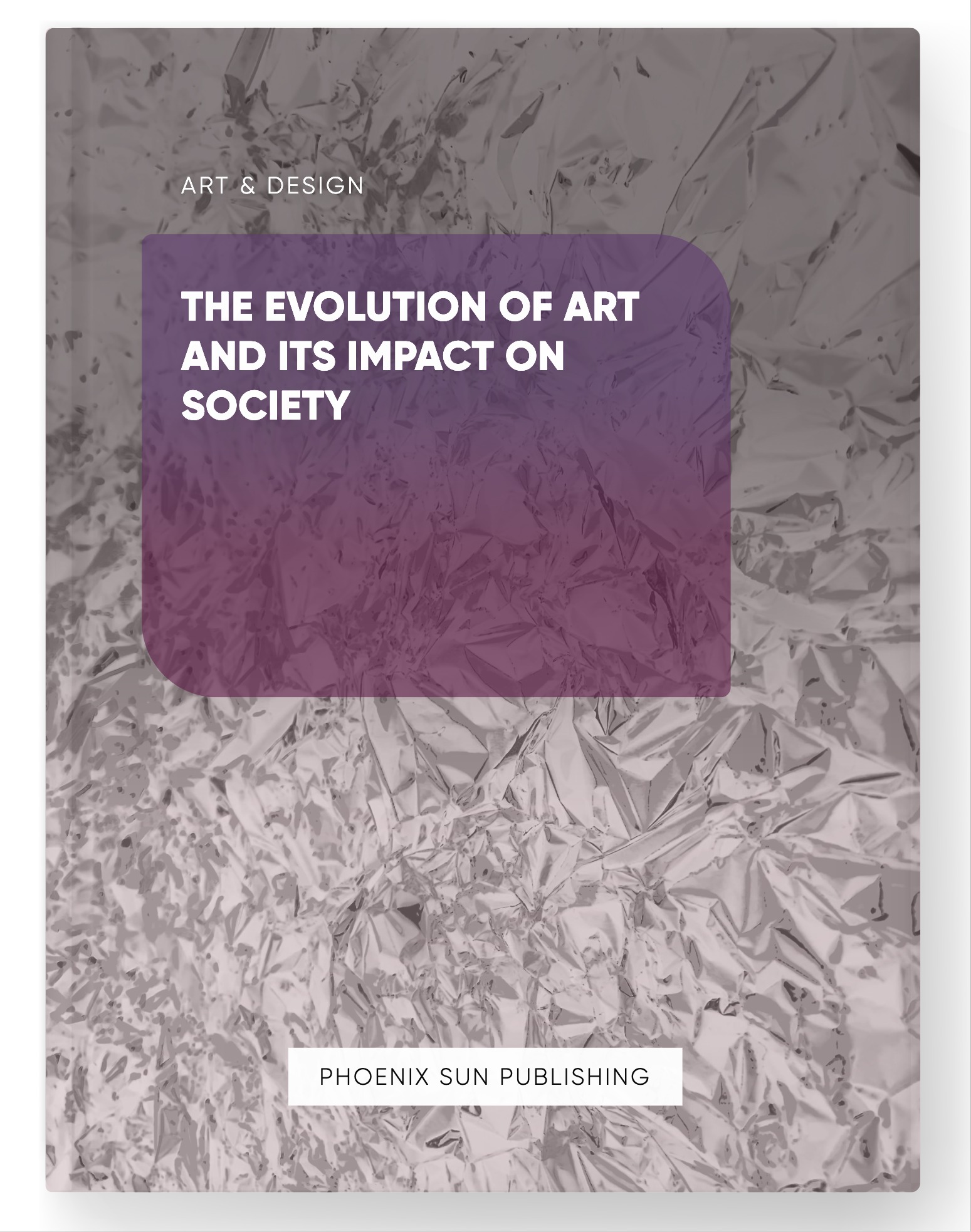 The Evolution of Art and its Impact on Society