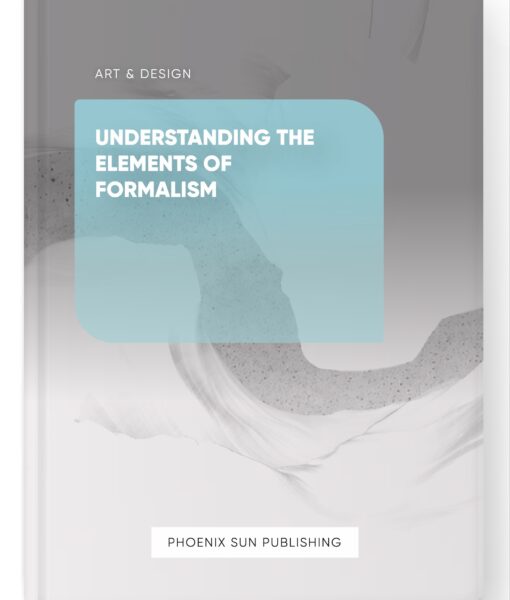Understanding the Elements of Formalism