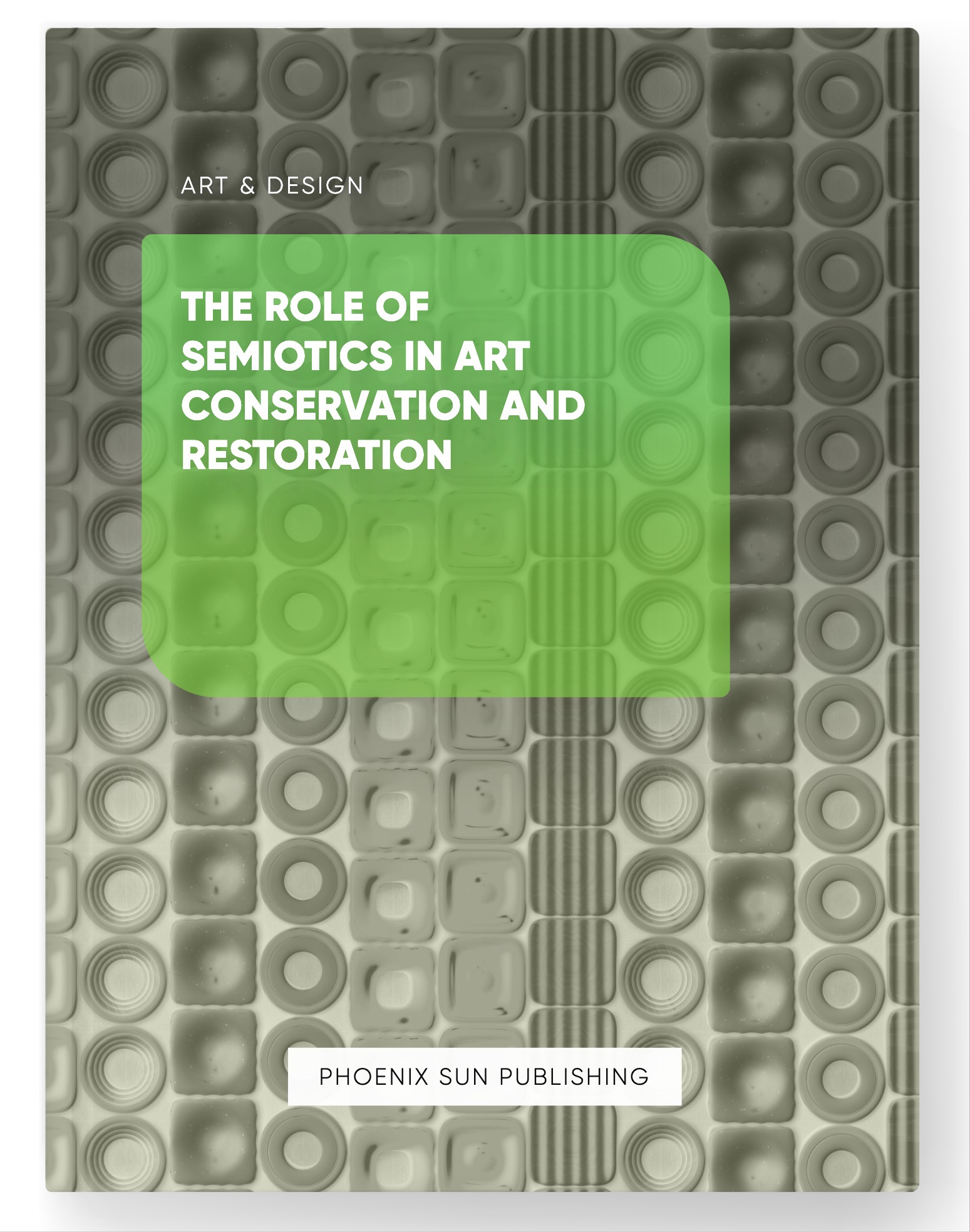 The Role of Semiotics in Art Conservation and Restoration