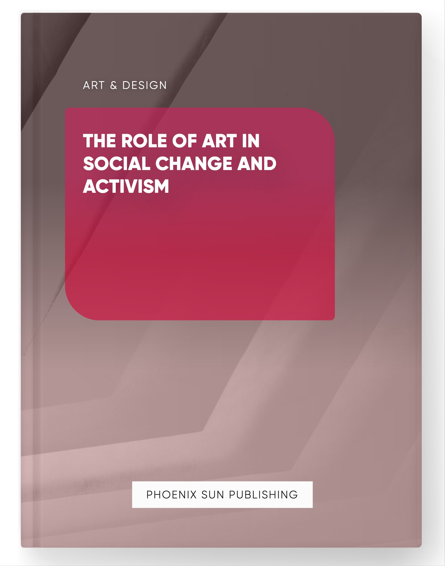 The Role of Art in Social Change and Activism