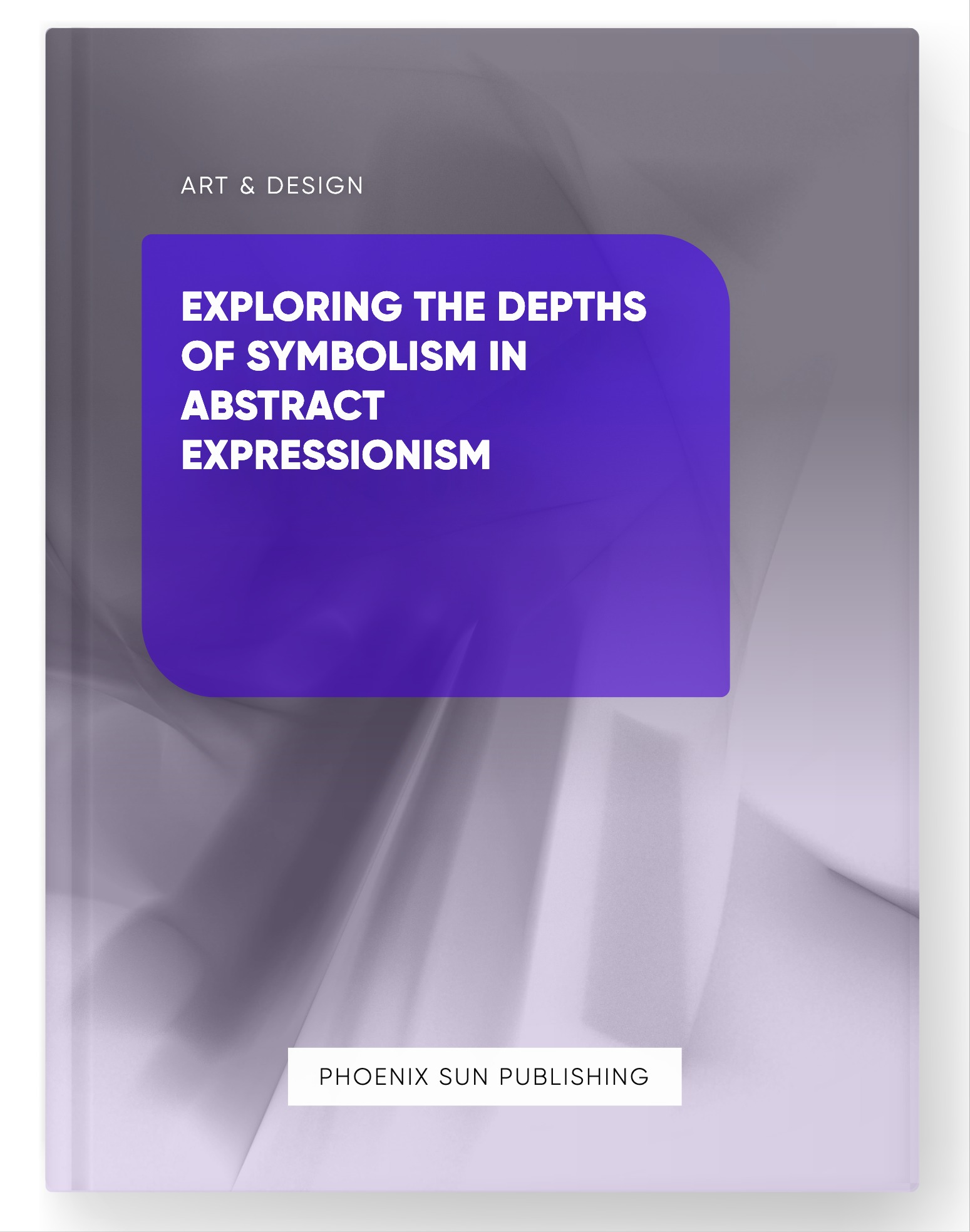 Exploring the Depths of Symbolism in Abstract Expressionism