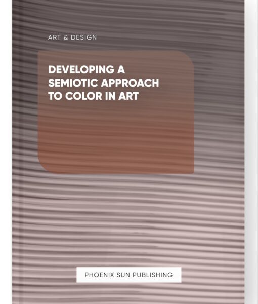 Developing a Semiotic Approach to Color in Art