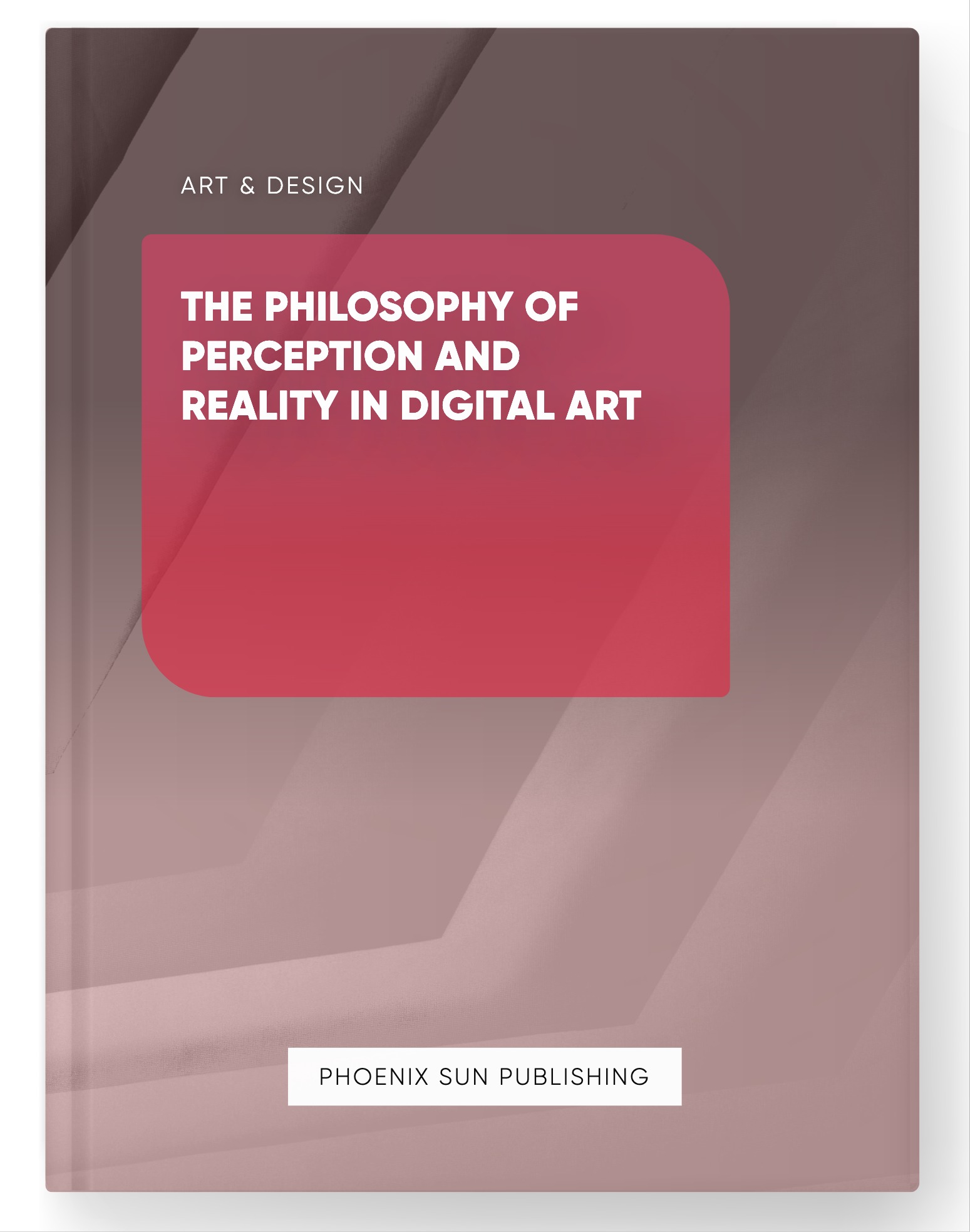 The Philosophy of Perception and Reality in Digital Art