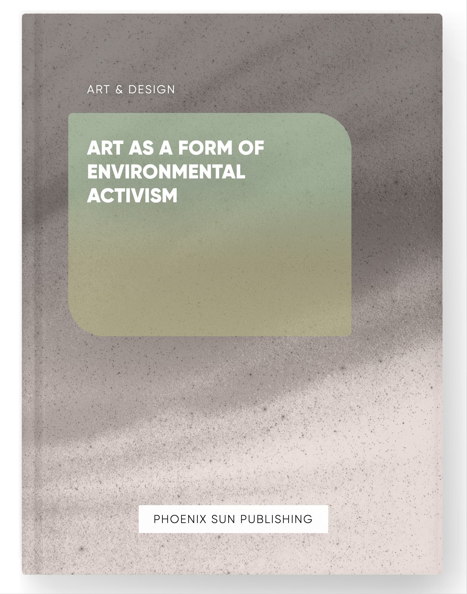 Art as a Form of Environmental Activism