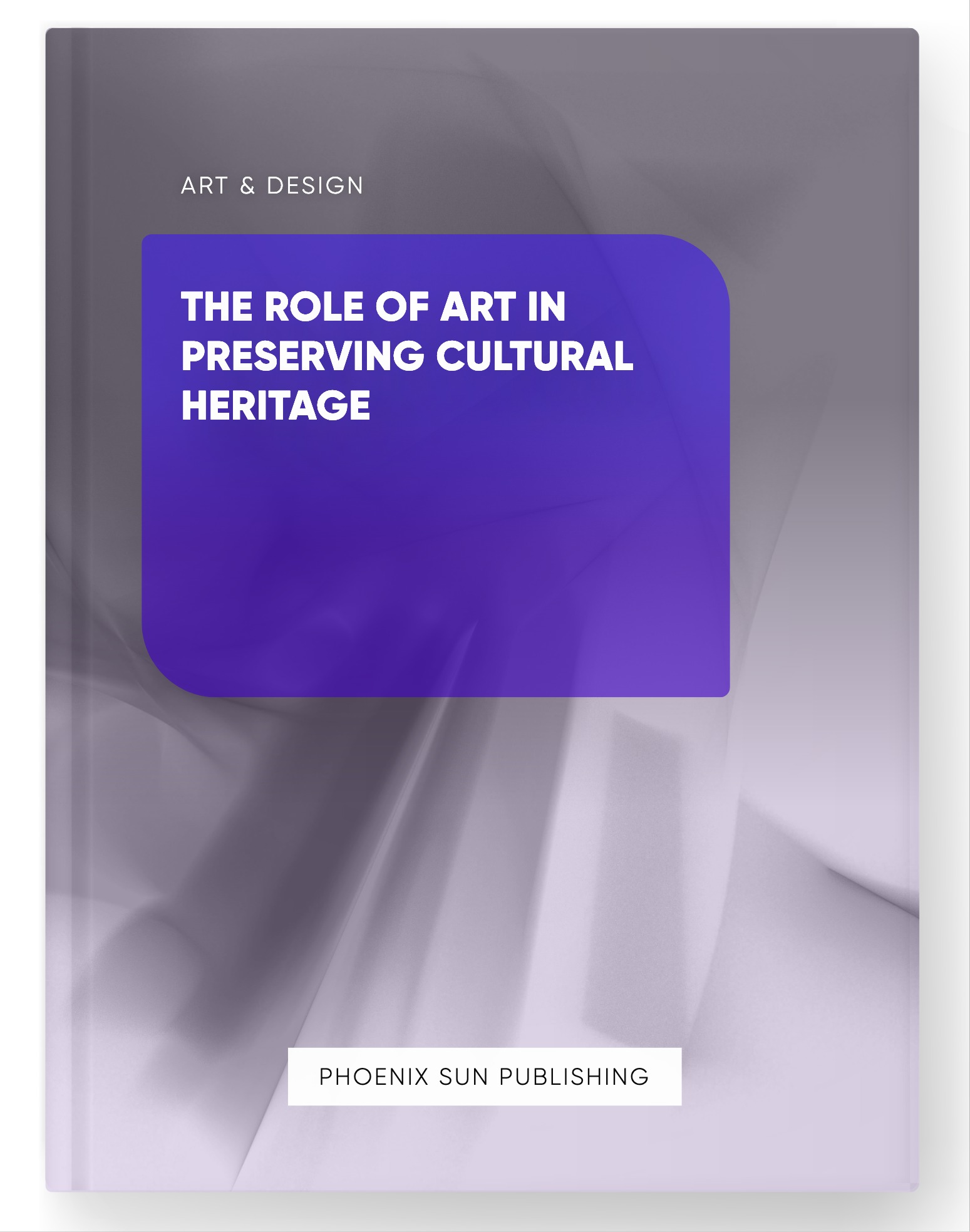 The Role of Art in Preserving Cultural Heritage