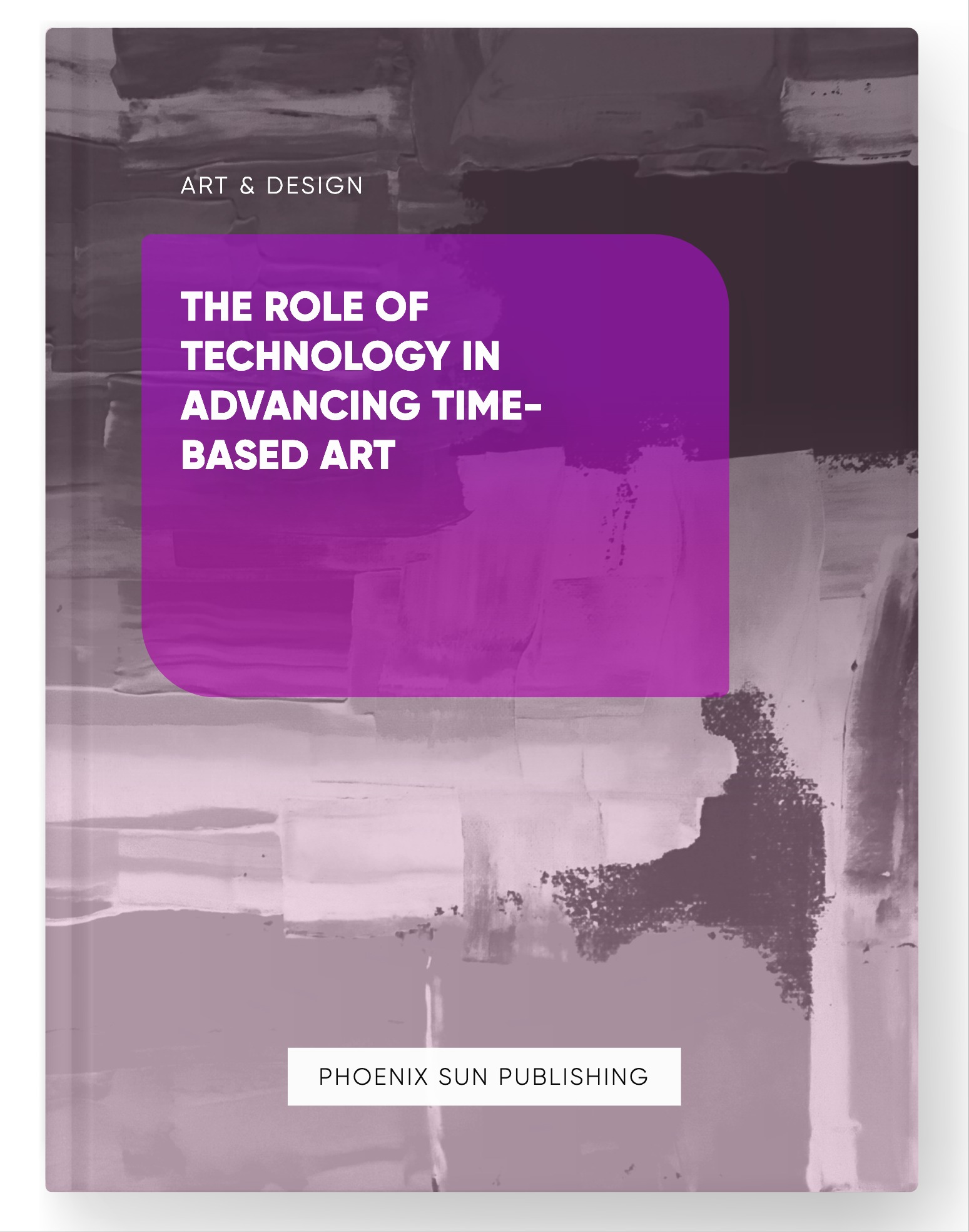 The Role of Technology in Advancing Time-based Art