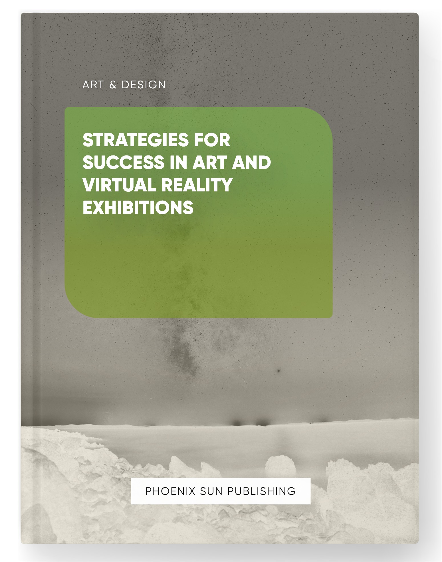 Strategies for Success in Art and Virtual Reality Exhibitions