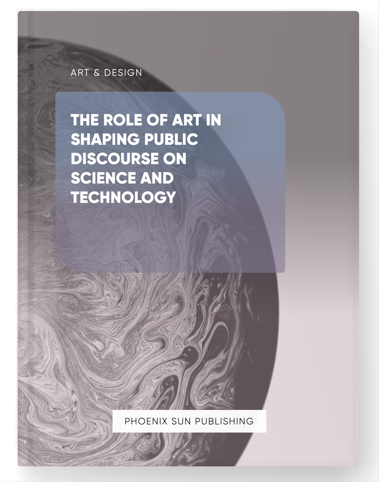 The Role of Art in Shaping Public Discourse on Science and Technology