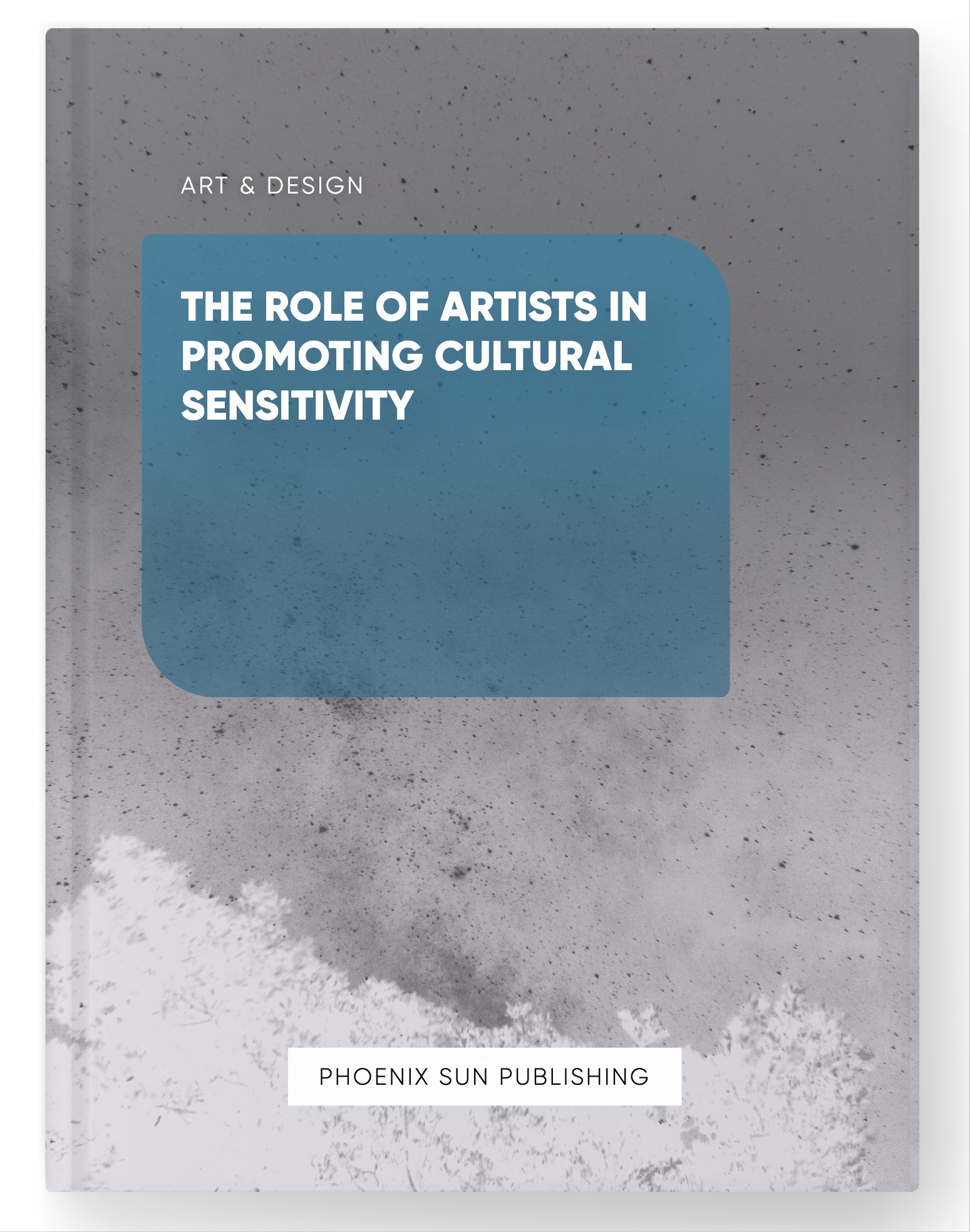 The Role of Artists in Promoting Cultural Sensitivity