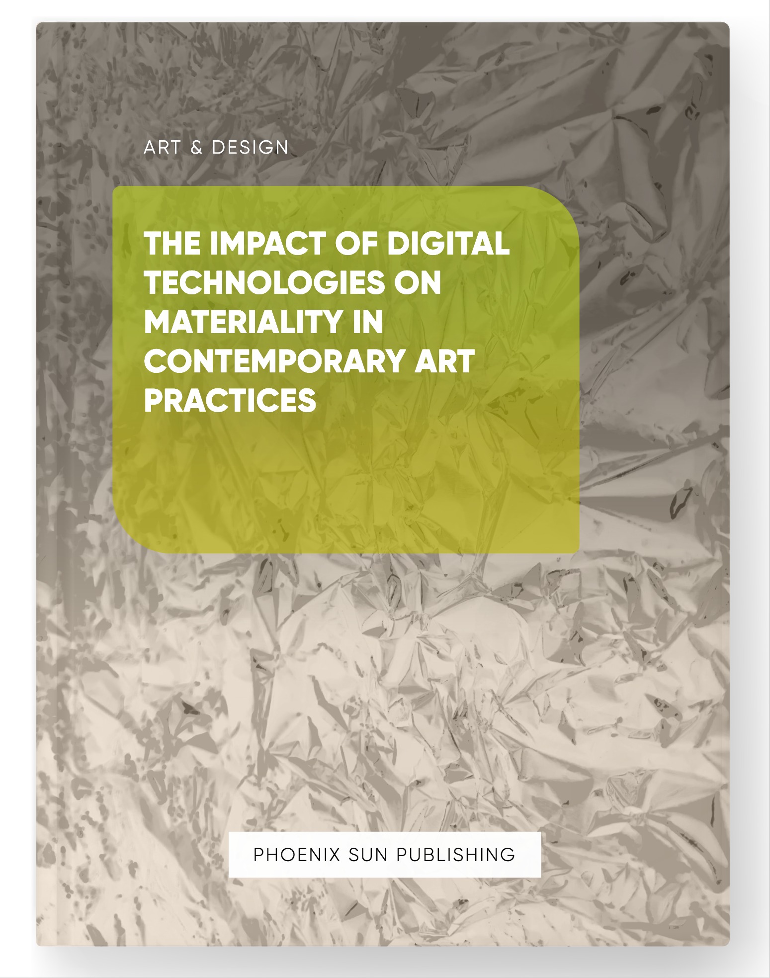 The Impact of Digital Technologies on Materiality in Contemporary Art Practices