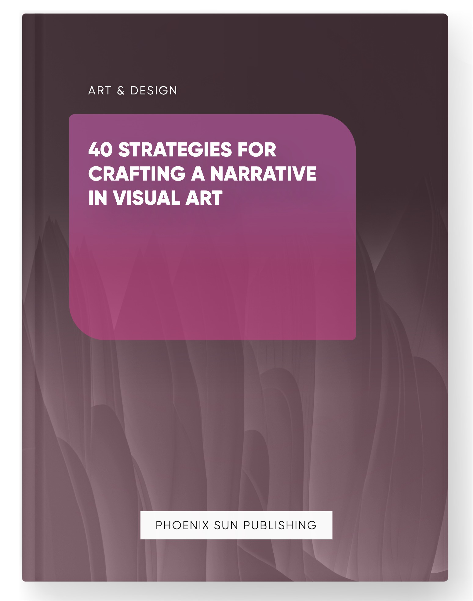 40 Strategies for Crafting a Narrative in Visual Art