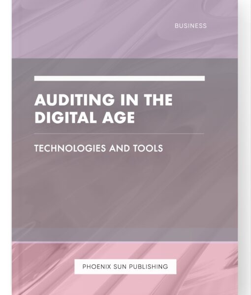 Auditing in the Digital Age – Technologies and Tools