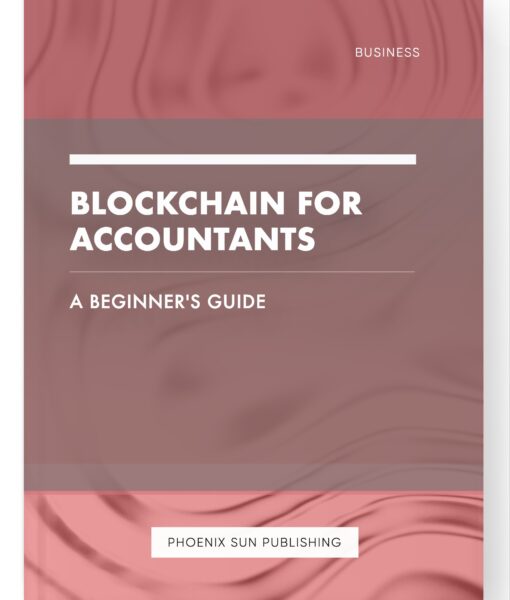 Blockchain for Accountants – A Beginner’s Guide