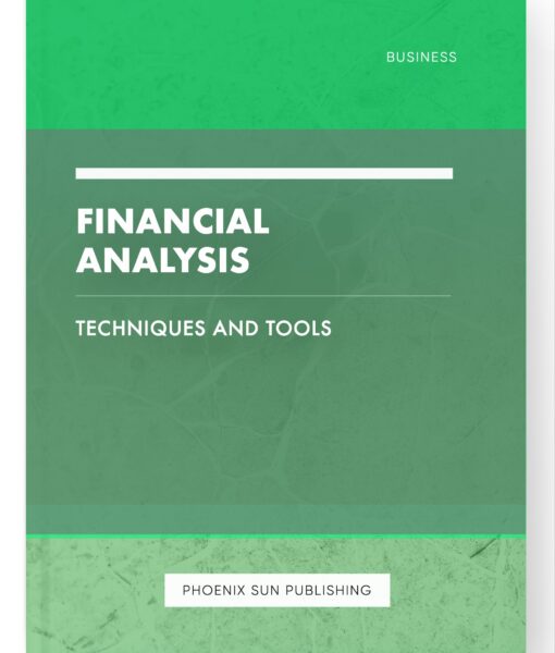 Financial Analysis – Techniques and Tools