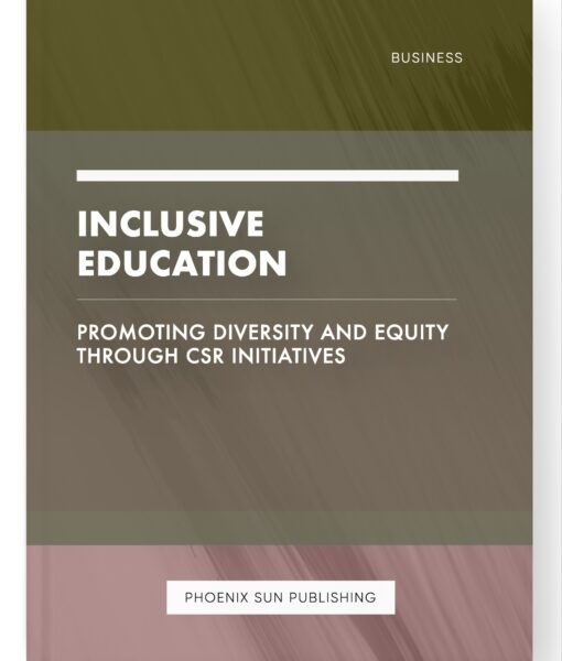 Inclusive Education – Promoting Diversity and Equity through CSR Initiatives