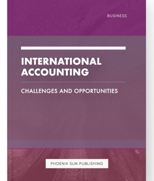 International Accounting – Challenges and Opportunities