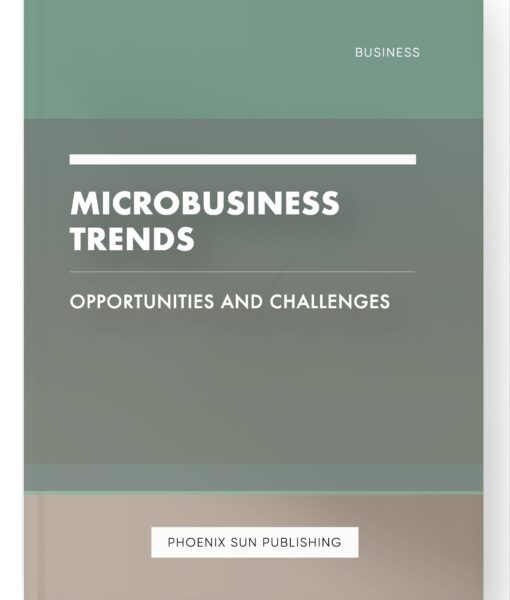 Microbusiness Trends – Opportunities and Challenges