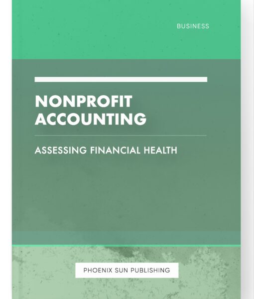 Nonprofit Accounting – Assessing Financial Health