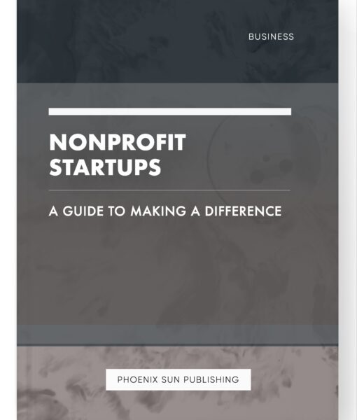 Nonprofit Startups – A Guide to Making a Difference