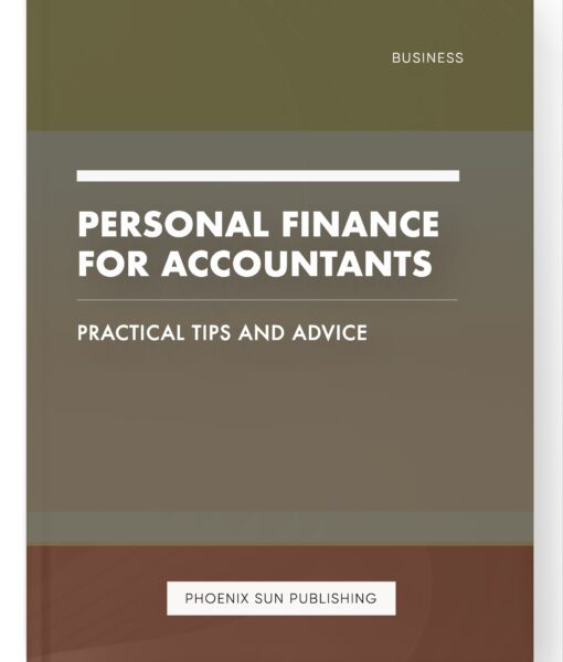 Personal Finance for Accountants – Practical Tips and Advice