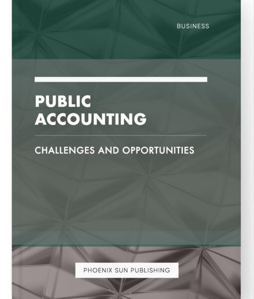 Public Accounting – Challenges and Opportunities