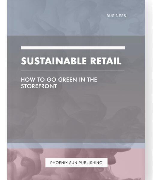 Sustainable Retail – How to Go Green in the Storefront