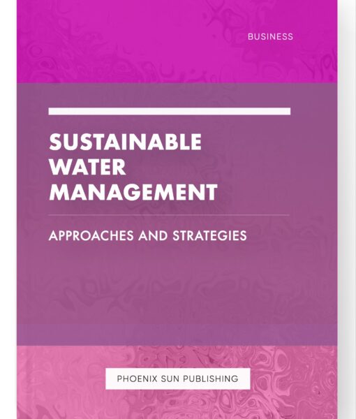 Sustainable Water Management – Approaches and Strategies