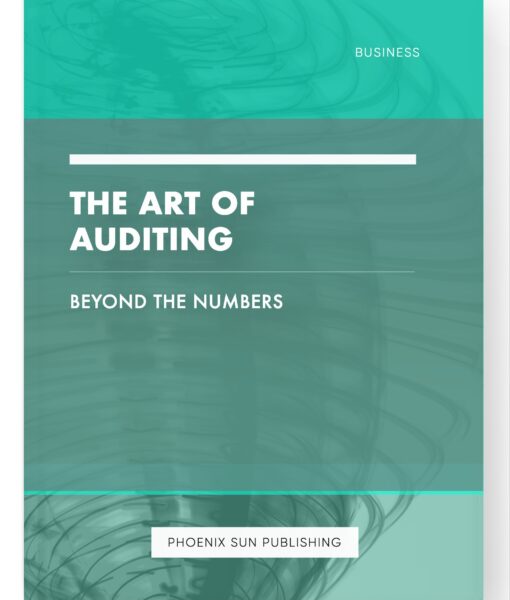 The Art of Auditing – Beyond the Numbers