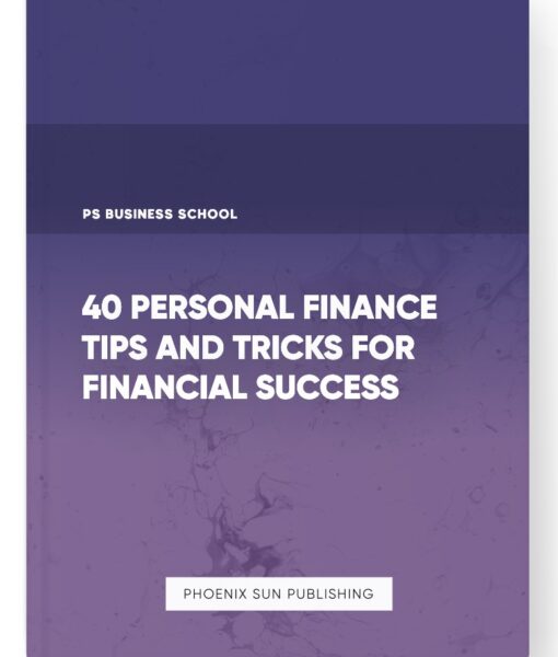 40 Personal Finance Tips and Tricks for Financial Success