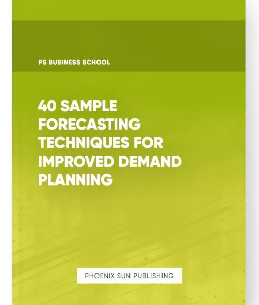 40 Sample Forecasting Techniques for Improved Demand Planning