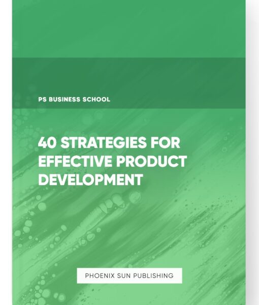 40 Strategies for Effective Product Development