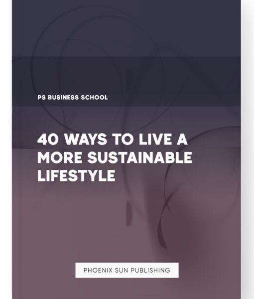 40 Ways to Live a More Sustainable Lifestyle