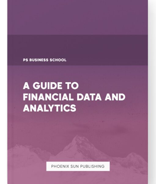 A Guide to Financial Data and Analytics