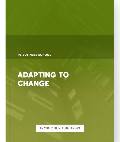 Adapting to Change