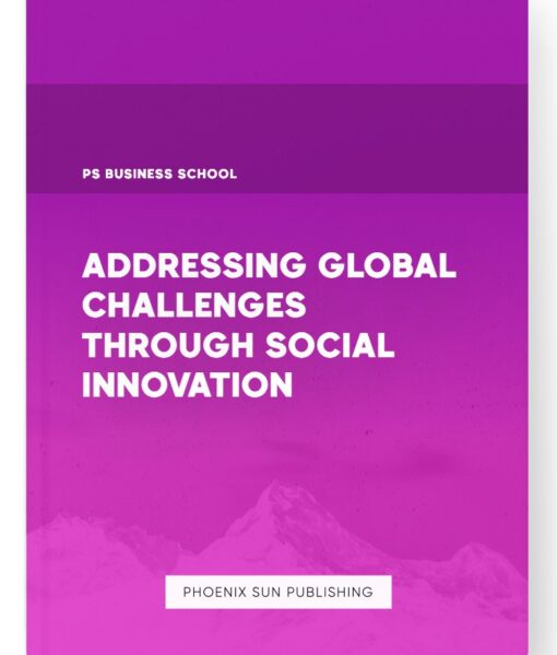 Addressing Global Challenges Through Social Innovation