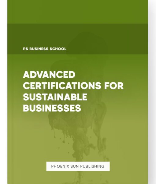 Advanced Certifications for Sustainable Businesses