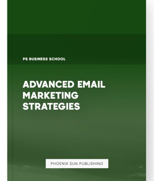 Advanced Email Marketing Strategies