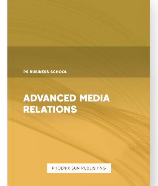 Advanced Media Relations