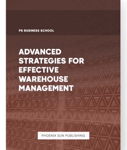 Advanced Strategies for Effective Warehouse Management