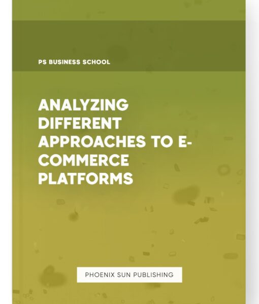 Analyzing Different Approaches to E-commerce Platforms