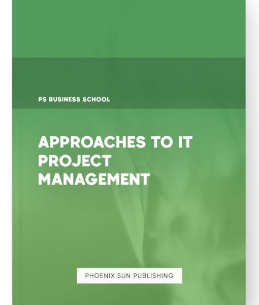 Approaches to IT Project Management