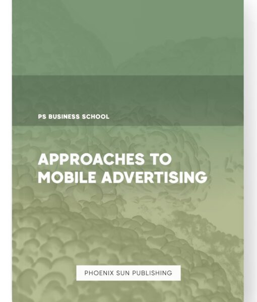 Approaches to Mobile Advertising