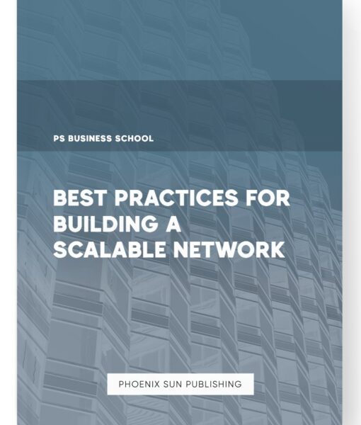 Best Practices for Building a Scalable Network