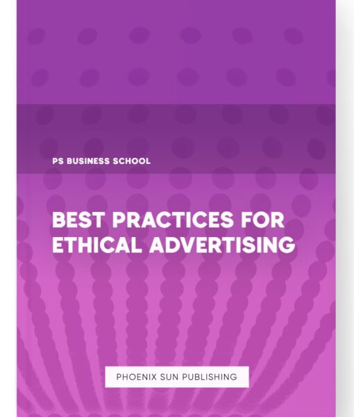 Best Practices for Ethical Advertising