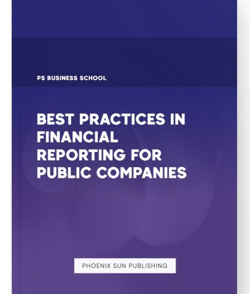 Best Practices in Financial Reporting for Public Companies