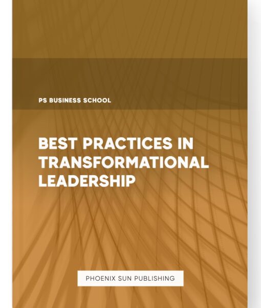 Best Practices in Transformational Leadership